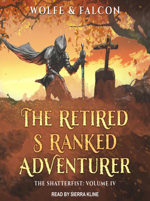 The Retired S Ranked Adventurer - Audiobook